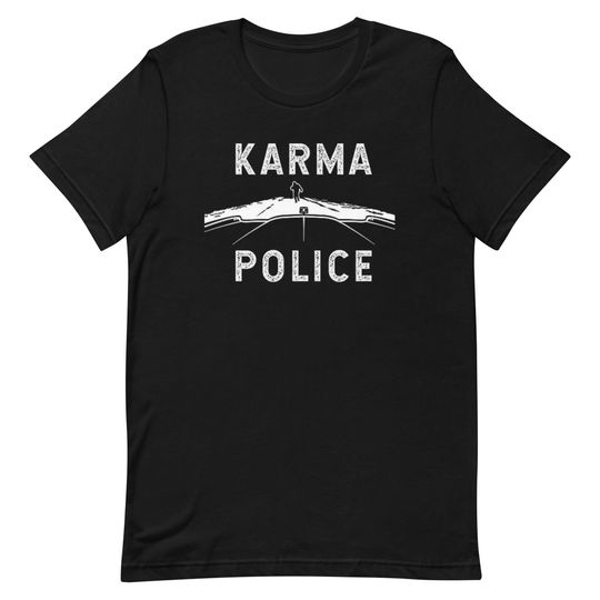 Karma Police Inspired by Radiohead Unisex T-Shirt