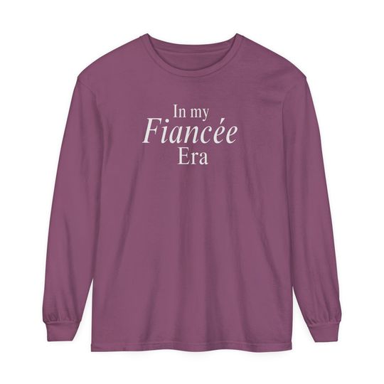 In my Fiance Era Unisex Garment-dyed Long Sleeve T-Shirt