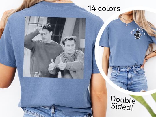 Joey & Chandler Funny Double-sided T-Shirt - Friends TV Show Inspired