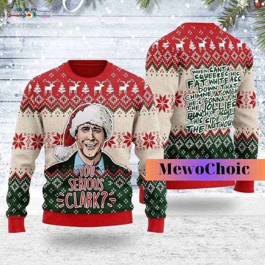 Christmas You Serious Clark Sweater, You Serious Clark Shirt, Christmas Party, Griswold Family Shirts, Holiday Sweater, Sweater Men
