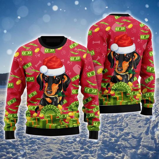 Rich Dachshund Ugly Sweater, Funny Dachshund And Money Ugly Sweater For Men & Women, Perfect Gift For Dachshund Lover