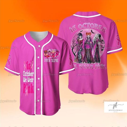 Custom Hocus Pocus Baseball Jersey, Halloween In October We Wear Pink Hocus Pocus Baseball Shirt, Spooky Season Sanderson Sisters Shirt