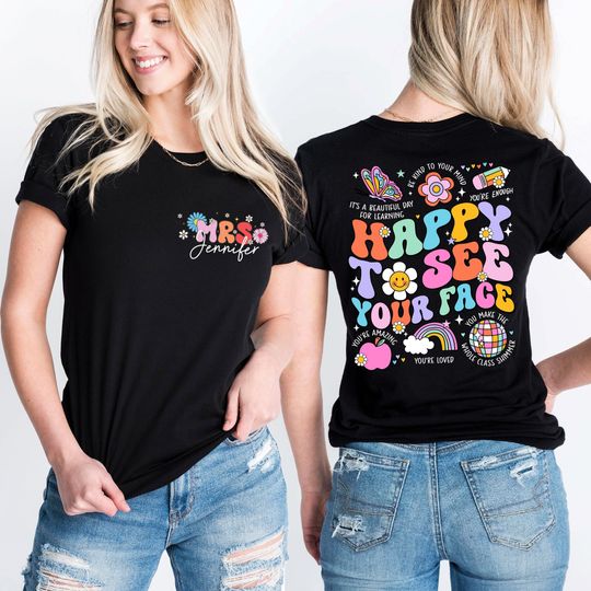 Happy To See Your Face T-Shirt, Personalized Teacher Tee, It's A Beautiful Day For Learning, Back To School Shirt, First Day Of School Tee