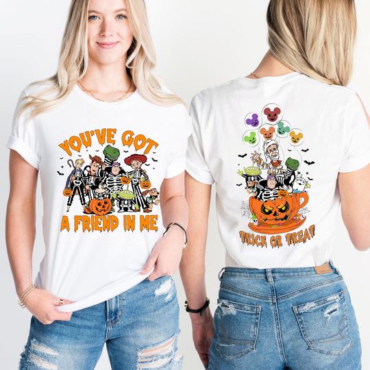 Toy Story Spooky Season Halloween Tee, You've Got A Friend In Me Sweatshirt , Skeleton Toy Story Tee, Pumpkin Cup Shirt, Trick Or Treat