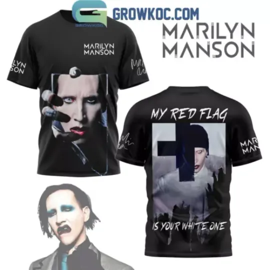 Marilyn Manson My Red Flag Your White Flag 2024 Best Fan T-Shirt