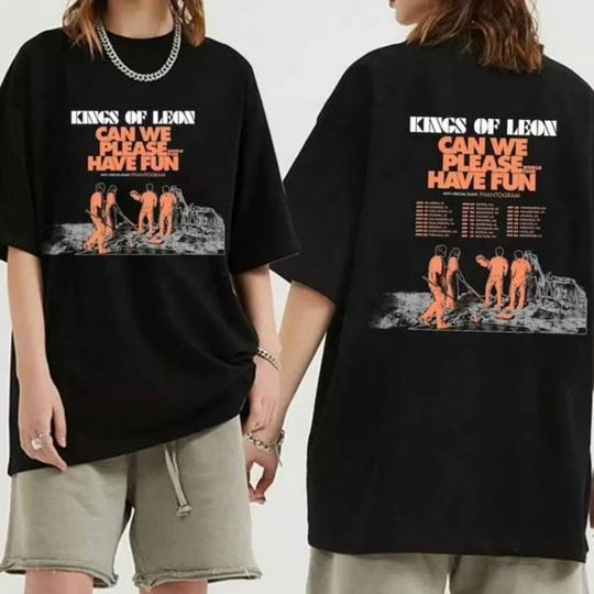 2Side Kings Of Leon Tour 2024 Shirt, Can We Please Have Fun US Tour 2024 Shirt 2 Side Unisex Shirt, Hoodie, Sweatshirt
