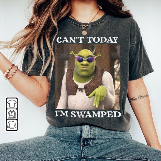 Can't Today I'm Swamped Shirt, Shrek and Fiona Sweatshirt, Funny Shrek Shirt, Shrek Meme shirt
