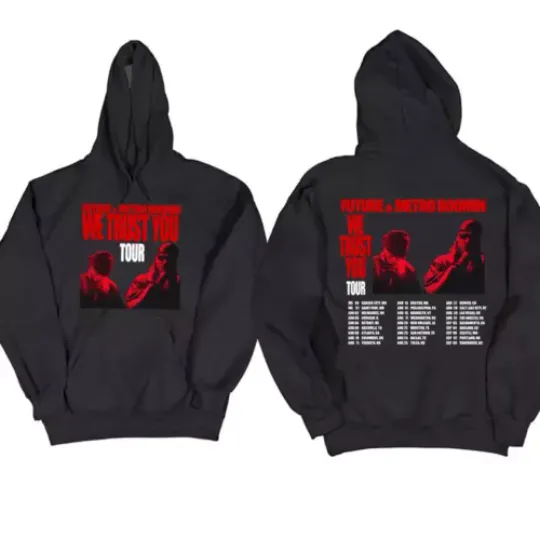 New Popular Future And Metro Boomin We Trust You 2024 Tour All Size Hoodie Shirt