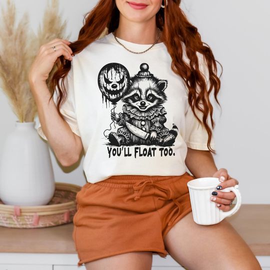 Discover Comfort Colors You'll Float Too Horror Raccoon Halloween Shirt, Comfort Halloween Shirt, Trick Or Treat, Halloween Gift, Spooky Season Tee