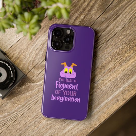 iPhone Cases, I'm Just a Figment of Your Imagination, Tough & Slim Lightweight Case