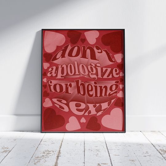 Discover Don't Apologize for Being Sexy | 60s 70s Aesthetic Retro Poster | Cool Motivational Badass Vintage Quote