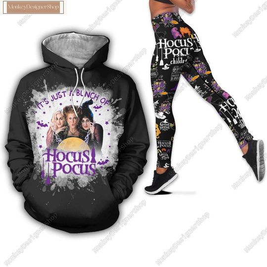 Halloween Gift, Hocus Pocus Hoodie Leggings, It's Just A Bunch Of Hocus Pocus Shirt, Sanderson Sisters Yoga Legging, Sanderson Witch Hoodie
