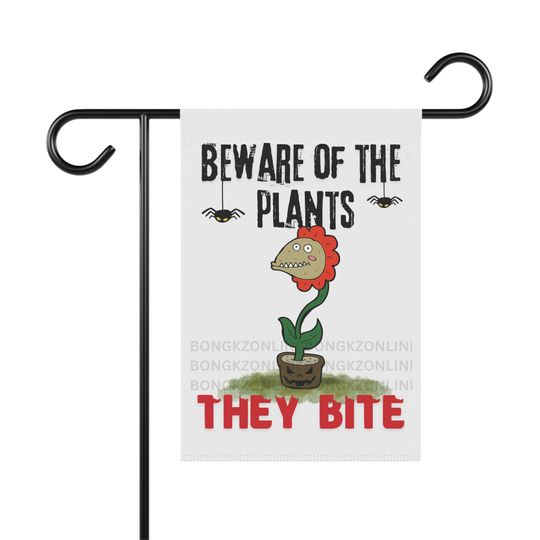 Discover Beware of the Plants, They Bite, Halloween Garden Flag, Plant Lover Garden Flag