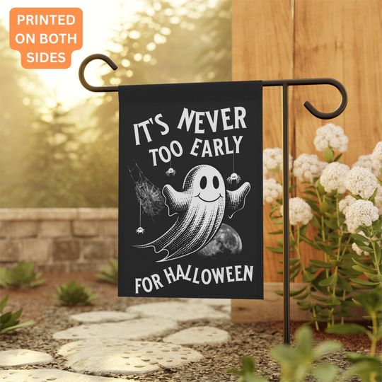 Discover It's Never Too Early for Halloween House Banner Early Halloween Spirit