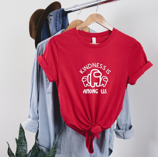Discover Kindness is Among Us Shirt, Among Us Shirt, Gift for Women, Christian Shirt, Jesus Shirt, Faith Shirt, Religious Shirt, Helpful Shirt