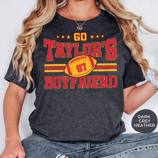 Discover Go Taylor's Boyfriend Shirt, Funny Football Shirt, Vintage Football Shirt, Crewneck Football Shirt, Trendy Football Fans Shirt