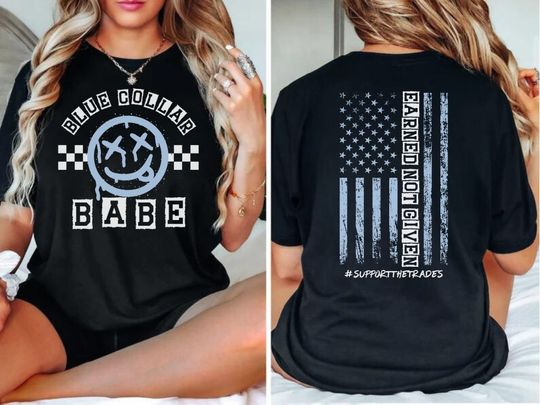 Blue Collar babe Shirt, proud Blue Collar wife, girlfriend Gift, dirty hands clean money tshirt, working overtime hours, support the trades