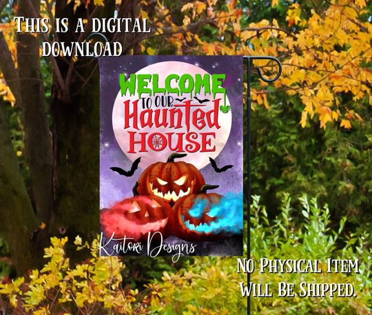 Welcome To Our Haunted House Halloween Garden Flag Sublimation
