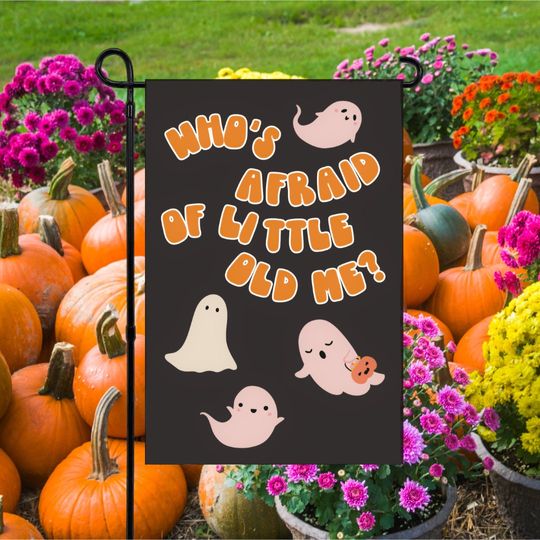 Halloween Garden Flag - Who's Afraid of Little Old Me?