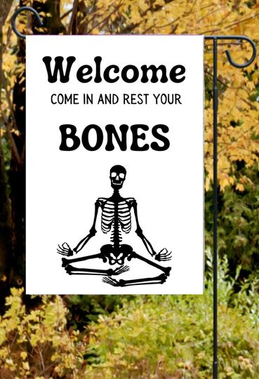 Discover Welcome Come In And Rest Your Bones  Garden Flag | Halloween