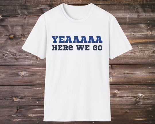 Discover Yea here we go, Dak Prescott cadence, Dallas Cowboys, football tshirt, gameday apparel