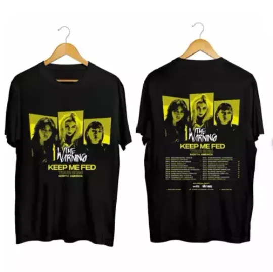 Discover The Warning - Keep Me Fed Tour 2024 Shirt, The Warning Band Fan Shirt