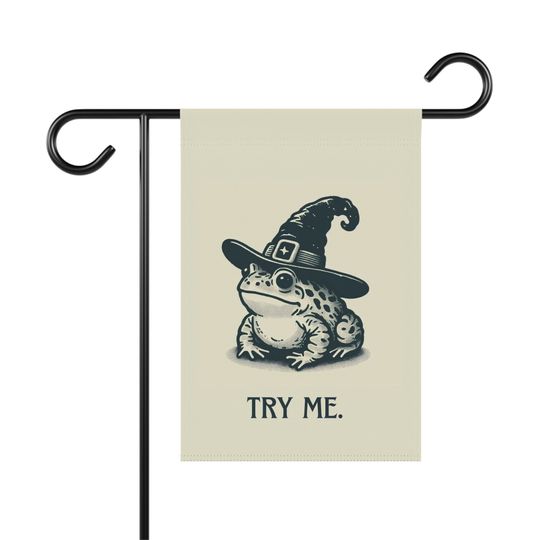 Discover Try me, toad with witch hat, Halloween, Garden Flag