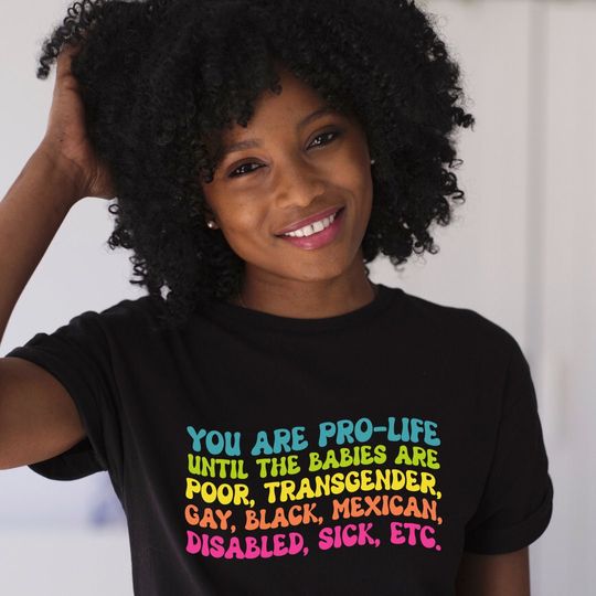 Discover Pro Life Until Shirt, Pro Choice Shirt, Feminist Shirt, Women's Rights, Reproductive Rights, Roe V Wade, gift for women