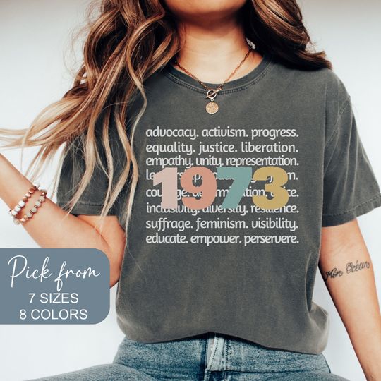Discover 1973 Roe V Wade Shirt Pro Choice Shirt Pro Choice Feminist Gift 2024 Election Shirt Political 1973 Tshirt Women Reproductive Rights Shirt