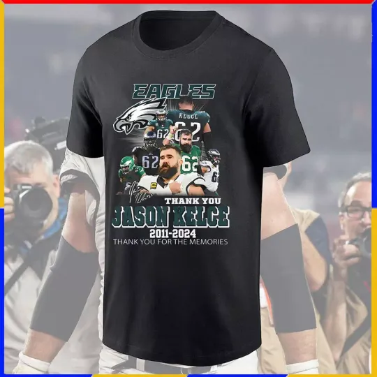 Discover Hot New - Jason Kelce Eagles 2011-2024 Thank You T-Shirt