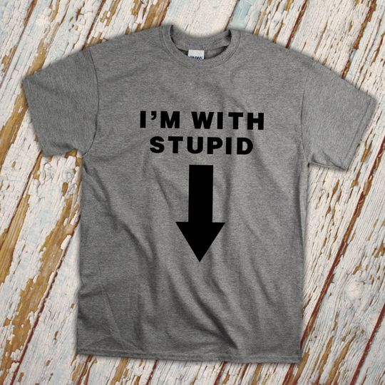 Im With Stupid (Arrow Pointing Down) Funny Adult T-Shirt