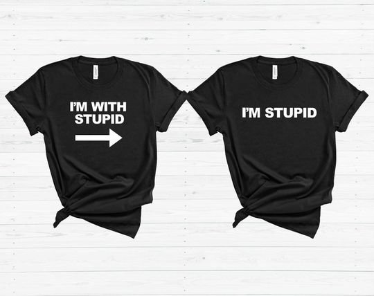 David  I'm Stupid Shirt, Best Friends Matching Shirts, I'm With Stupid T-shirt, David and Patrick Funny Tshirt, Im stupid tee