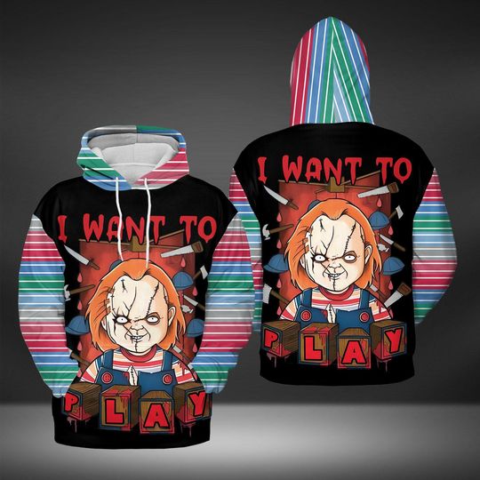 Discover Chucky I Want To Play 3D Hoodies, Horror Movies Hoodies, Horror Halloween Hoodies