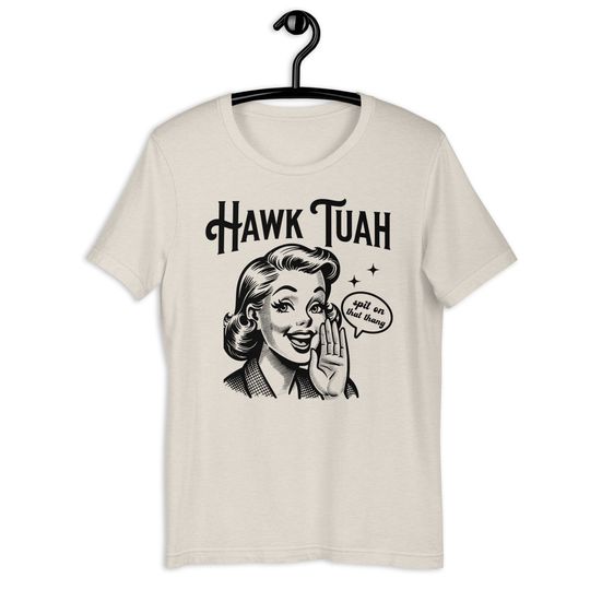 Hawk Tuah T Shirt, Hawk Tuah Spit on That Thang Tee, Hawk Tush Spit on That Thang Shirt, Viral Meme Shirts for Women & Men, Funny 50s Woman