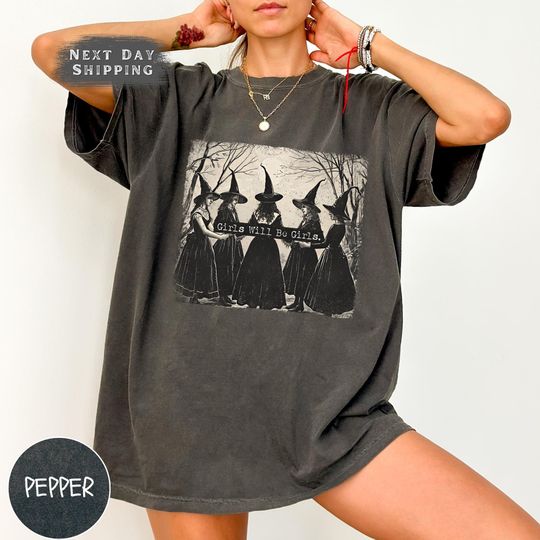 Vintage Girls Will Be Girls Witch Comfort Colors Shirt, Funny Witch Vintage Shirt, Vintage Halloween Women Shirt, Witchy Vibes Shirt
