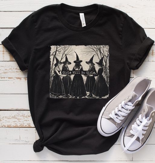Discover Girls Will Be Girls Halloween Witch Shirt,  Witch T-shirt, Halloween Women Shirt, Witchy Vibes Tees, Halloween Gift for Women