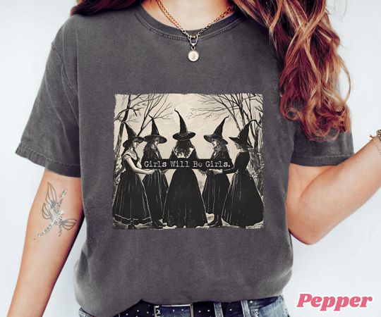 Discover Vintage Girls Will Be Girls Witch Comfort Colors Shirt, Funny Witch Vintage Shirt, Vintage Halloween Women Shirt, Witchy Vibes Shirt