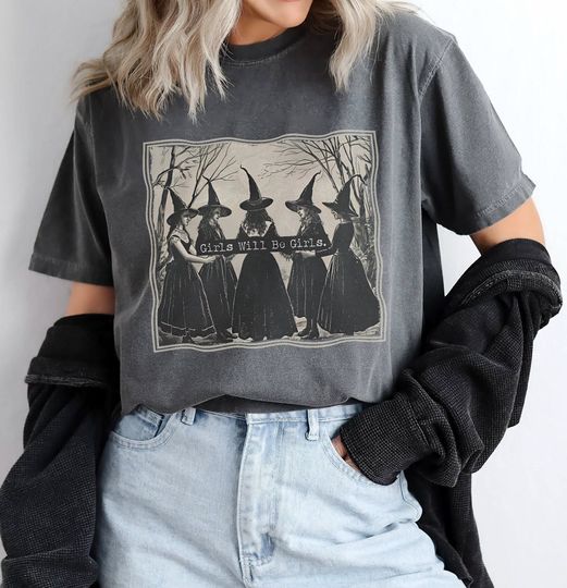 Comfort Colors Girls Will Be Girls Witch Shirt, Funny Witch Shirt, Halloween Women Shirt, Witchy Vibes Shirt