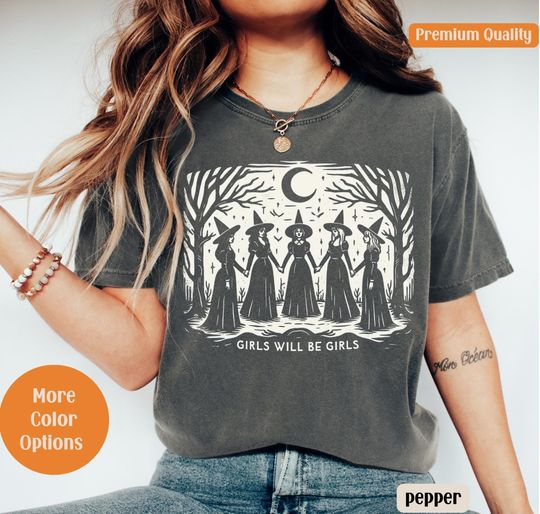 Vintage Girls Will Be Girls Witch Comfort Colors Shirt, Funny Witch Vintage Shirt, Vintage Halloween Women Shirt, Witchy Vibes Shirt
