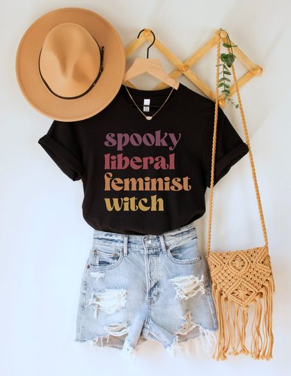 Discover Spooky Liberal Feminist Witch Shirt, Fall Feminism Tee, Funny Girl Power TShirt, Halloween Womens Empowerment T-Shirt, Costume Party Top