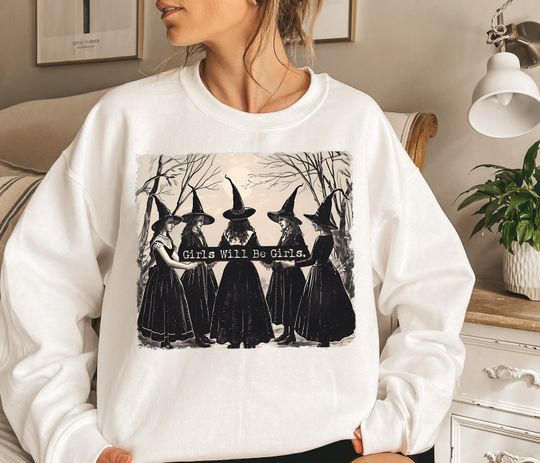 Girls Will Be Girls Halloween Sweatshirt, Girls Witch Shirt, Trick Or Treat Halloween Tee, Vintage Halloween Ladies Shirt, Spooky Season Tee
