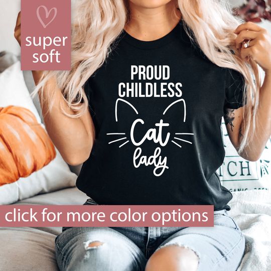 Discover Childless Cat Lady Shirt, Feminist Tshirt Gift for Her, Proud Childless Cat Lady T Shirt for Election 2024, Feminist Gift, Women's Rights