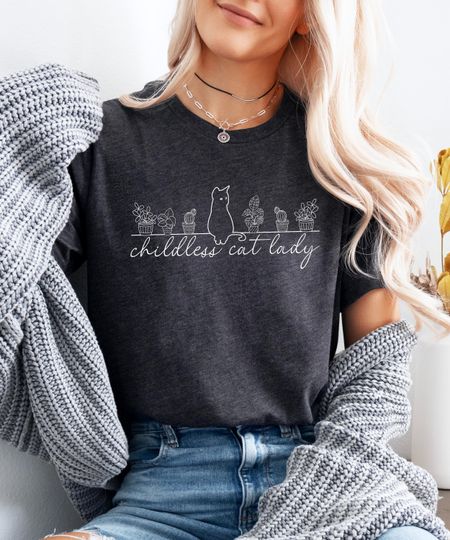 Childless Cat Lady Shirt, Funny Catful T-Shirt, Funny Democratic Tee Catlady Sweater Subtle Cat Ladies Vote Blue Catlover Gift for Plant Mom