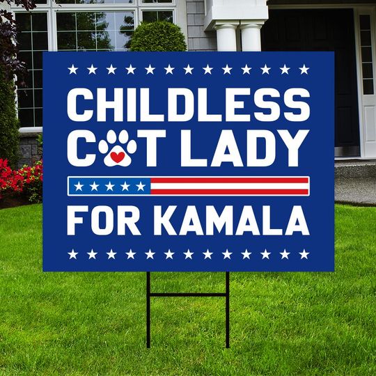 Discover Kamala Harris 2024 Yard Sign - Coroplast Kamala Harris For President 2024 Lawn Sign, Election, Childless Cat Ladies Signs
