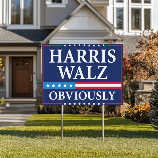 Discover Harris Walz 2024 Obviously Yard Sign - Coroplast Harris For President 2024 Lawn Sign, President Election Obviously Signs
