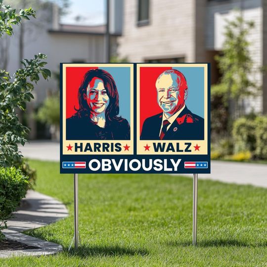 Discover Harris Walz 2024 Obviously Yard Sign - Coroplast Harris For President 2024 Lawn Sign, President Election Obviously Signs