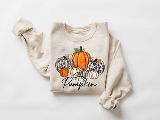 Discover Fall Shirt for Women Thanksgiving Shirt, Hey Pumpkin Shirt, Thanksgiving Sweatshirt