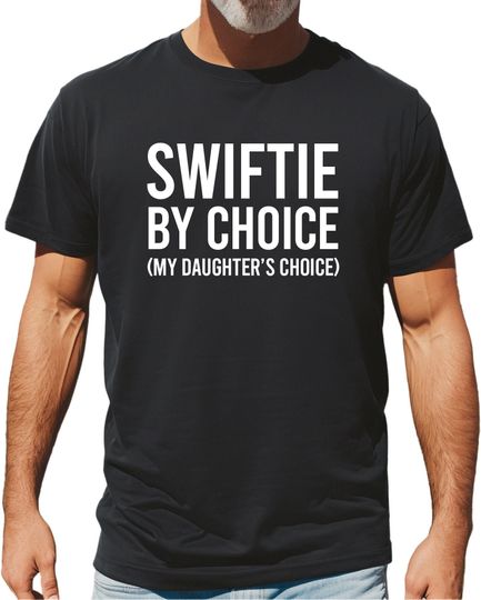 Discover taylor version By Choice, taylor version Dad Shirt, taylor version Father, Eras Tour Tee, My Daughters Choice, Funny Dad Tee, Taylor, TTPD merch, Gift For Dad