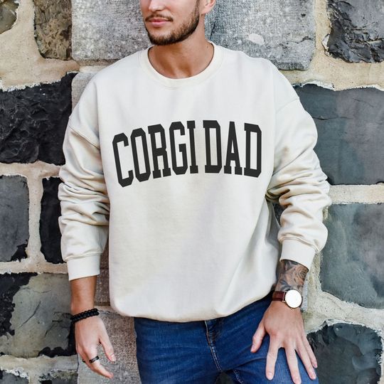 Discover Corgi Dad Sweatshirt, Corgi Dad Shirt, Dog Dad Sweatshirt, Gift for Corgi Dad, Funny Corgi Owner Gift, Corgi Dog Dad Gifts