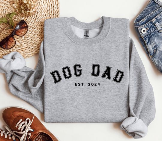 Discover Custom Dog Dad Est Sweatshirt, Dog Dad Sweatshirt, Dog Dad Shirt, New Dog Dad Gift, Dog Dad Hoodie, Father's Dad Gift, Gift For Friend
